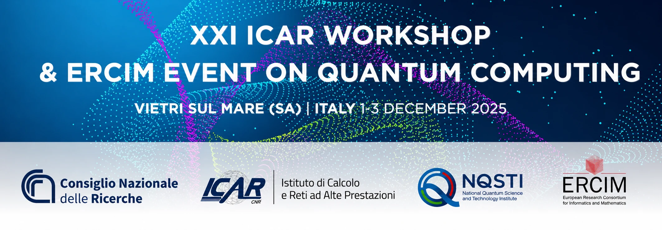 XXI ICAR Workshop & ERCIM Event on Quantum Computing — Vietri sul Mare (SA), Italy, 1–3 December 2025